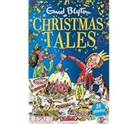 Enid Blyton's Christmas Tales: Contains 25 short stories perfect for kids aged 5+!