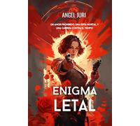 Enigma Letal: Un amor prohibido, una espía mortal y una carrera contra el tiempo.
