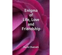 Enigma of Life, Love and Friendship