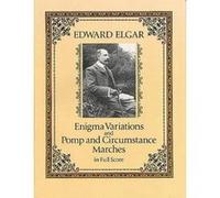 Enigma Variations and Pomp and Circumstance Marches in Full Score Edward Elgar (Auteur)