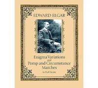 Elgar Edward Enigma Variations & Pomp & Circumstance Marches Full Sc