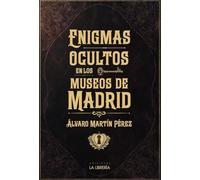 Enigmas ocultos en los museos de Madrid