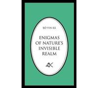 [(Enigmas of Nature's Invisible Realm)] [By (author) Bô Yin Râ] published on (June, 2014)