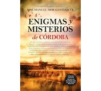Enigmas y misterios de Córdoba/ Enigmas and Mysteries of Cordoba