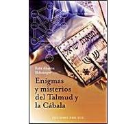 Enigmas Y Misterios Del Talmud Y La Cábala