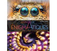 Enigmatiques - La vie secrète des animaux les plus impressionnants - Jessica Serra - Larousse - relié - Dictionnaire et encyclopédie