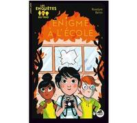 Énigme à l'école Roselyne Bertin (Auteur)