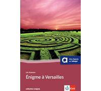 Énigme à Versailles: Buch mit Audio online. Französische Lektüre für das 3., 4. Lernjahr