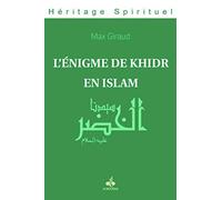 Enigme de Khidr en Islam (L') – Sana by Omega