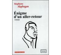 Enigme d'un aller-retour - Stephens Akplogan - Altava Eds - broché - Roman