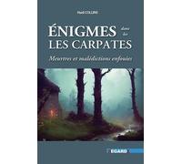 Enigmes dans les Carpates: Meurtres et malédictions enfouies