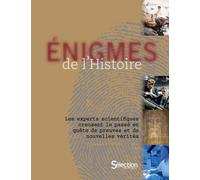 Enigmes De L'histoire - Les Experts Scientifiques Creusent Le Passé En Quête De Preuves Et De Nouvelles Vérités