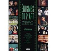 Énigmes du 7e art Révélations sur vos films et séries culte - @LaThéorieDeGraham - Hoebeke - broché - Essai
