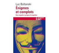 Enigmes Et Complots - Une Enquête À Propos D'enquêtes