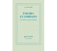 Énigmes et complots – Une enquête à propos d'enquêtes – Gallimard