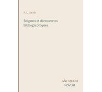 Énigmes et découvertes bibliographiques