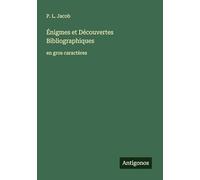 Énigmes et Découvertes Bibliographiques: en gros caractères