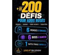 Énigmes et défis pour ados rusés dès 12 ans: + de 200 jeux de logique, codes secrets et casse-têtes pour Level Up ton cerveau - 6 mondes, 6 boss et 1 IA finale à vaincre