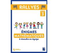 Enigmes Mathématiques à résoudre en équipe - Cycle 3 (+ CD-Rom/téléchargement)
