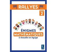 Énigmes mathématiques à résoudre en équipe - Cycle 2 (+ CD ROM)