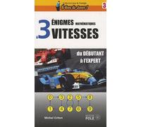Enigmes mathématiques à trois vitesses