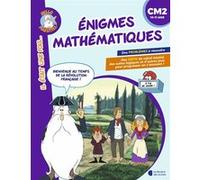 Enigmes mathématiques CM2 Antoine Houlou-Garcia (Auteur)