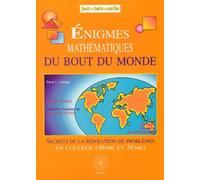 Énigmes mathématiques du bout du monde, Collège : secrets de la résolution de problèmes