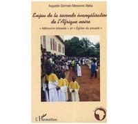 A. G. M. Ateba – Enjeu de la seconde évangélisation de l'Afrique noire : Mémoire blessée – Broché
