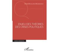 Enjeu des théories des crises politiques - René Muzaliwa Masimango - L'harmattan - broché - Essai