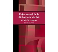 Enjeu moral de la dichotomie du fait et de la valeur