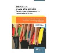 Enjeux de la place des savoirs dans les pratiques educatives P MAUBANT (Auteur)