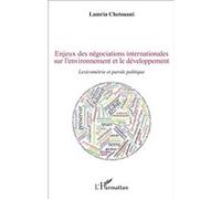 Enjeux des négociations internationales sur l'environnement et le développement