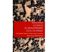 Enjeux du développement local en Afrique Ou comment repenser la lutte contre la pauvreté - Emmanuel Matteudi - L'harmattan - broché - Essai