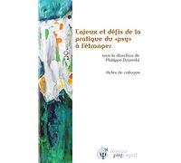 Enjeux et défis de la pratique du "psy" à l'étranger: Actes de colloque
