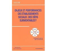 Enjeux et performances des etablissements sociaux Les défis - ISEOR - Economica - broché - Essai