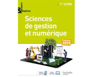 Enjeux et Repères Sciences de gestion et numérique 1re STMG - Livre élève - Éd. 2019 Livre de l'élève, Édition 2019 - Delphine Lahaye - Hachette Technique - broché - Scolaire / Universitaire