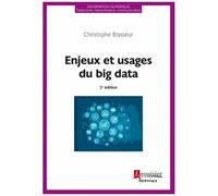 Christophe Brasseur – Enjeux et usages du big data – 2e éd. – broché