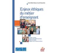 Enjeux éthiques du métier d'enseignant - Cyril Desouches - Esf - broché - Etude