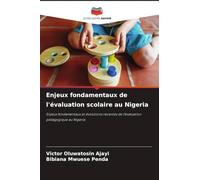 Enjeux fondamentaux de l'évaluation scolaire au Nigeria