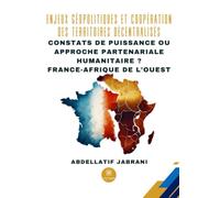 Enjeux géopolitiques et coopération des territoires décentralisés