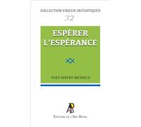 Enjeux initiatiques 32 - Espérer l'espérance