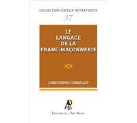 Enjeux initiatiques 37 - Le langage de la Franc-Maçonnerie