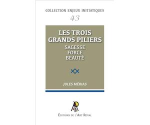 Enjeux initiatiques 43 - Les trois grands piliers