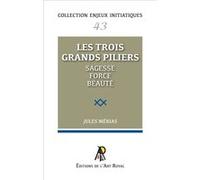 Enjeux initiatiques 43 : Les trois grands piliers Jules Mérias (Auteur)