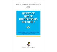 Enjeux initiatiques 49 - Qu'est-ce que le Rite Écossais Rectifié ?