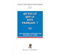 Enjeux initiatiques 54 - Qu'est-ce que le Rite Français ?