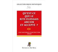 Enjeux initiatiques 56 : Qu'est-ce que le Rite Écossais Ancien et Accepté ? - Hiram - Art Royal - broché - Essai