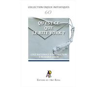 Enjeux initiatiques #60 : Qu'est-ce que le Rite York ?