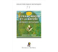 Enjeux initiatiques 71 : Le Franc-Maçon et la nature, un projet initiatique