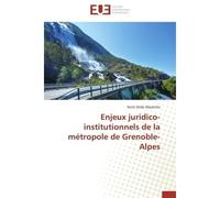Enjeux juridico-institutionnels de la métropole de grenoble-alpes - Akpatcha-K - Universitaires Europeennes - broché - Etude